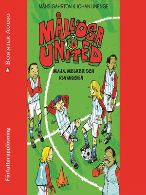 cover image of Mållösa United. Maja, Melker och revanschen
